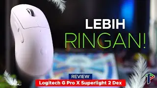 Lebih ringan, makin gacoan! Logitech G Pro X Superlight 2 Dex Wireless Gaming Mouse Review Indonesia