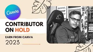 🚫 A Canva Creator- 💰Earn From Canva In 2023 | Design With NK
