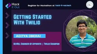 Getting Started with Twilio with @Aditya Oberai
