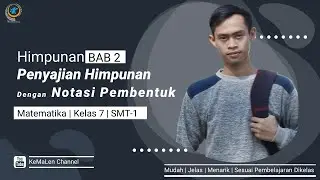 Himpunan Kelas 7 | Penyajian Himpunan Dengan Notasi Pembentuk Himpunan