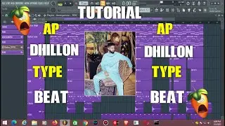 Making AP Dhillon Type Beat Fl Studio 20