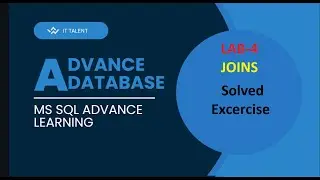 SQL Advance LAB-4:Part2-:JOINS , JOINS types solved exercise