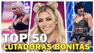 AS 50 LUTADORAS MAIS BONITAS DA WWE