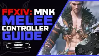 FFXIV MNK Controller Guide | Shadowbringers Monk Guide