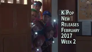 K-Pop New Releases - February 2017 Week 2 - K-Pop ICYMI