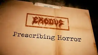 EXODUS - Prescribing Horror (OFFICIAL LYRIC VIDEO)