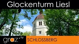 Glockenturm Liesl Schloßberg GRAZ