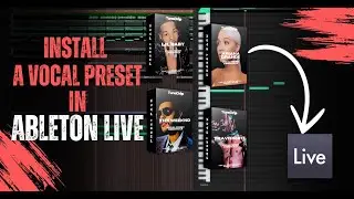 How to Install a Vocal Preset in Ableton Live