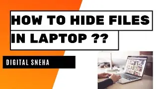 how to hide files in laptop without app or software