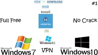 How to Download and Install windscribe Free VPN on PC 2021|_no crack_Best VPN for PC Tutorial