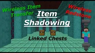Item Shadowing Explained - Wireless item transfer - Vanilla Minecraft 1.12+