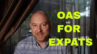 Your Old Age Security (OAS) when you retire abroad.