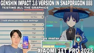 SNAPDRAGON 888 IN GENSHIN IMPACT 3.6 VERSION 2023 | XIAOMI 11T PRO | GRAPHICS TEST | SCREEN RECORD