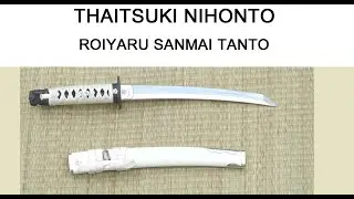 ROIYARU SANMAI TANTO - THAITSUKI NIHONTO