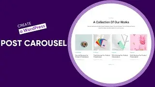 How to Create a WordPress Post Carousel in Gutenberg using Content Blocks Builder