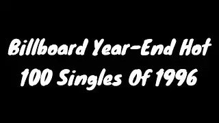 Billboard Year-End Hot 100 Singles Of 1996