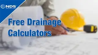 Make Your Drain System Calculations with Free NDS® Drainage Calculators