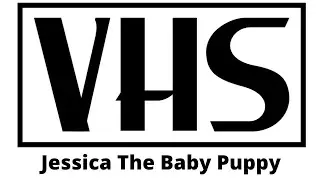 Opening To Jessica The Baby Puppy 1994 VHS (SPOOF AND FAKE)