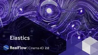 RealFlow | Cinema 4D 2.0: Elastics Tutorial Subs Available