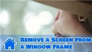 Home Improvement Basics : How to Remove a Screen From a Window Frame
