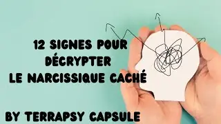 12 signes pour décrypter le Narcissique caché