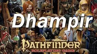 PATHFINDER Roleplaying game, Race Guide: Dhampir