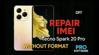 Tecno spark 20 pro imei repair With DFT Pro in 2025 Without formatting