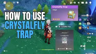 How to Use Crystalfly Trap - Genshin Impact