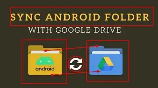 Folder sync with google drive | Andriod File/fder backup automatically with time |2021 tricks |100%