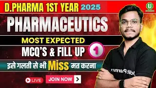 Pharmaceutics Most Expected MCQs & Fillup Part-1 | D.Pharma 1st year Imp Question | 
