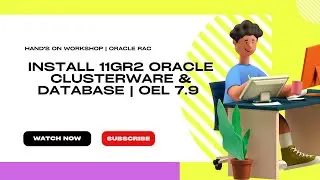 Oracle RAC | Hand's-On Practice | Install Oracle 11gr2 RAC & Databases in RAC Environment | OEL 7.9