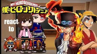 Mha react to One Piece//part 2//No Ships!//•{r@bb!t_g£!t€h}•