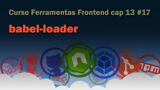 Cap 13 | #17 Curso Webpack: babel-loader