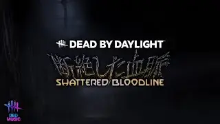 Dead by Daylight Shattered Bloodline Menu Music (Full Extended Version)