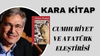 Orhan Pamuk'un "Kara Kitap" romanında Cumhuriyet ve Atatürk eleştirisi #karakitap #orhanpamuk