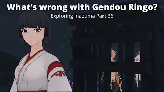 Exploring Inazuma Part 36 - What’s wrong with Gendou Ringo? | Genshin Impact [2.4 Update]