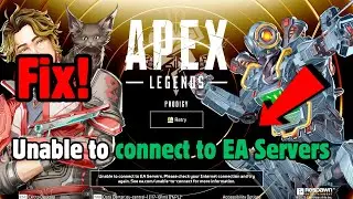 Apex Legends: Unable to connect to EA Servers Fix!