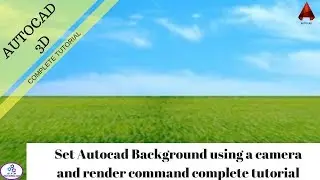 Set Autocad Background using Camera and Render command Complete Tutorial