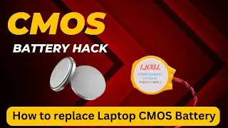 CMOS battery hack,laptop CMOS battery replacement,Laptop CMOS battery