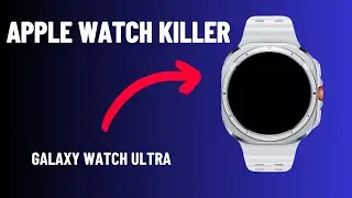 Apple Watch Ultra Killer! Galaxy Watch Ultra Specs and Prices Revealed