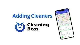 How to Add Cleaners/Employees to Cleaning Boss