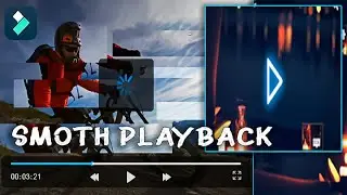 Get Smoother Playback Tray This Video Settings In Filmora X