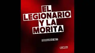 El Legionario y La Morita ( Rumba )