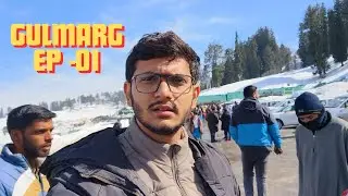 Ep - 01 Gulmarg | Unforgettable Kashmir Trip | theparthshroff