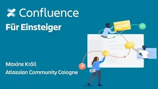 💡Confluence Cloud for beginners - Maxine Kröll | Atlassian Community Cologne