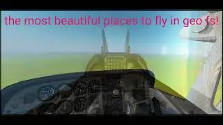 THE best places to fly in your simulator (part 1)