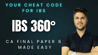 IBS 360°📘 | CA Final Paper 6 IBS | May 2025 onwards | CA Sparsh Dodani | CA Simple Duseja