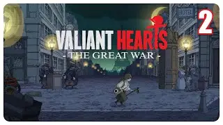 VALIANT HEARTS | Chapter 2 : Broken Earth | Gameplay Walkthrough (No Commentary)