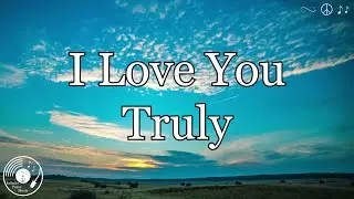 I Love You Truly w/ Lyrics - Connie Francis Version