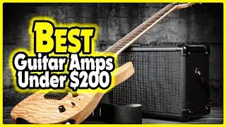 ✅ Top 5: Best Guitar Amps under $200 In 2024 [ Amazon Budget Guitar Amps ]